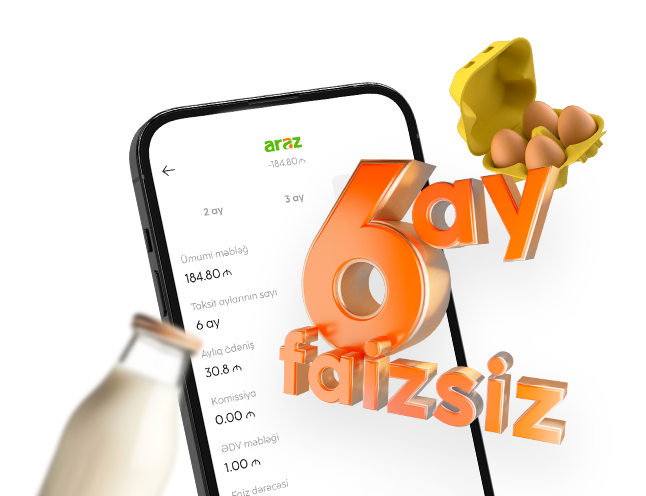 Araz-da 6 aya faizsiz böl!